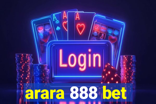 arara 888 bet